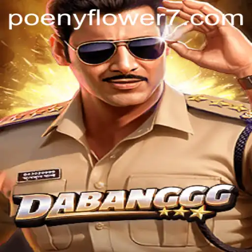 Unveiling the Thrills of DABANGGG: The Game of Poenyflower