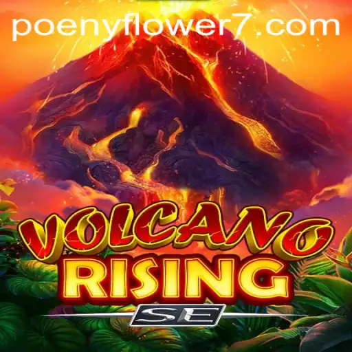 Explore the Thrilling World of VolcanoRisingSE: A Game of Strategy and Adventure